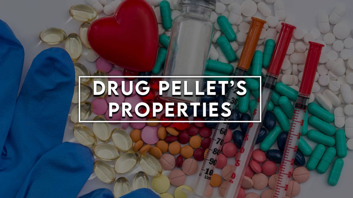 drug-pellets-properties-1200x675.jpg